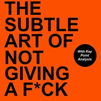 The Subtle Art of Not Giving a F*ck